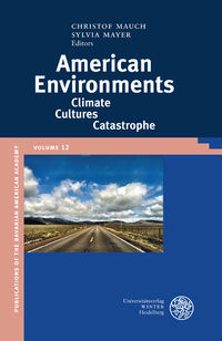buchcover: American Environments. Climate - Cultures - Catastrophe